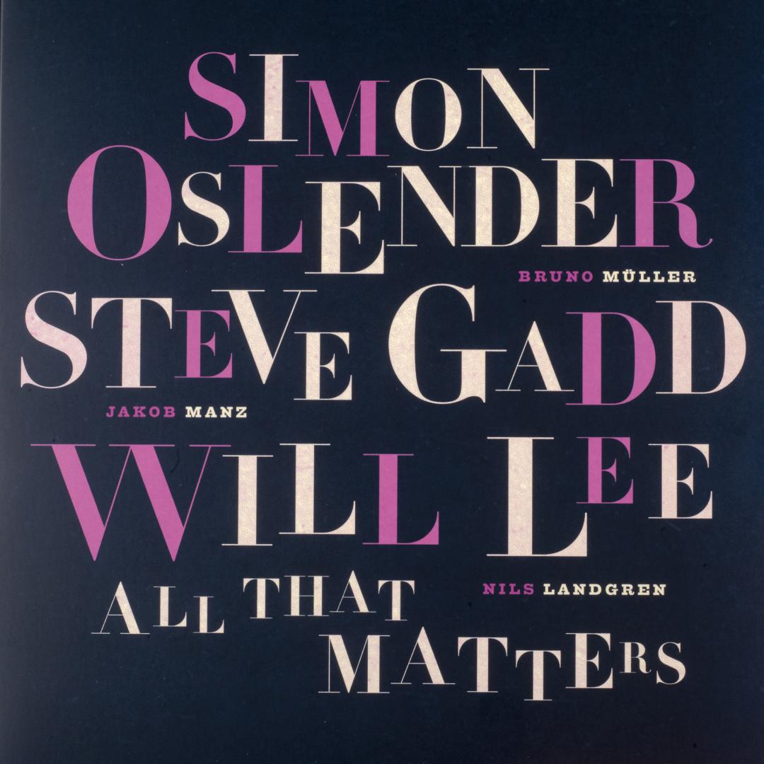 Platte Simon Oslender / Steve Gadd / Will Lee – All That Matters (Leopard) im Test, Bild 